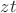 $zt$ $zt$