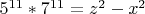$5^{11}*7^{11}=z^2 - x^2$