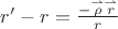 $r'-r = \frac{ -\overset{\rightharpoonup }{\rho } \overset{\rightharpoonup }{r}}{r}$