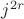 $j^{2r}$