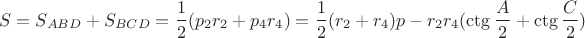 $$S=S_{ABD}+S_{BCD}=\frac 12(p_2r_2+p_4r_4)=\frac12(r_2+r_4)p-r_2r_4(\ctg \frac A2+\ctg \frac C2)$
