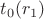$t_0(r_1)$