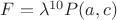 $F=\lambda^{10}P(a,c)$