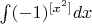 $\int (-1)^{[x^2]}dx$