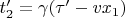 $t&rsquo;_{2} = \gamma(\tau&rsquo; - vx_{1})$