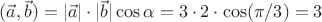 $(\vec a,\vec b)=|\vec a|\cdot |\vec b|\cos\alpha=3\cdot 2\cdot \cos(\pi/3)=3$