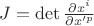 $J = \det \frac{\partial x^i}{\partial x'^p}$