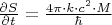 $\frac{{\partial S}}{{\partial t}} = \frac{{4\pi  \cdot k \cdot {c^2} \cdot M}}{\hbar }$