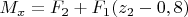 $M_x=F_2\cdotz+F_1(z_2-0,8)$