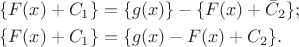 $$
\begin{aligned}
&\{F(x)+C_1\}=\{g(x)\}-\{F(x)+\bar{C}_2\};\\
&\{F(x)+C_1\}=\{g(x)-F(x)+C_2\}.
\end{aligned}
$$