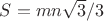 $S=mn\sqrt3/3$