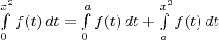 $\int\limits_0^{x^2} f(t)\,dt=\int\limits_0^a f(t)\,dt+\int\limits_a^{x^2} f(t)\,dt$