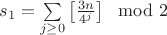 $s_1 = \sum\limits_{j \geq 0} \left[ \frac{3n}{4^j}\right] \mod 2$
