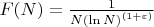 $F(N) = \frac{1}{N {(\ln N)}^{(1 + \varepsilon)}}$