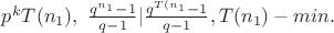 $p^kT(n_1), \ \frac{q^{n_1}-1}{q-1}|\frac{q^{T(n_1}-1}{q-1}, T(n_1) - min.$