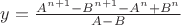 $y=\frac {A^{n+1}-B^{n+1}-A^n+B^n} {A-B}$