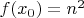 $f(x_0)=n^2$