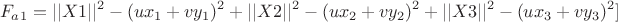 $$F_a_1=||X1||^2-(ux_1+vy_1)^2+||X2||^2-(ux_2+vy_2)^2+||X3||^2-(ux_3+vy_3)^2]$$