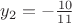 $y_2 = -\frac{10}{11}$