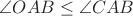 $\angle OAB\le\angle CAB$ $\angle OAB\le\angle CAB$