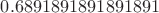$0.6891891891891891$