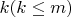 $k (k \leq m)$