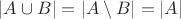 $|A \cup B| = |A \setminus B| = |A|$