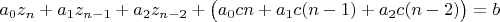 $a_0z_n+a_1z_{n-1}+a_2z_{n-2}+\bigl(a_0cn+a_1c(n-1)+a_2c(n-2)\bigr)=b$