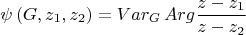 $$\psi \left( {G,z_1 ,z_2 } \right) = Var_G \,Arg\frac{{z - z_1 }}{{z - z_2 }}$$