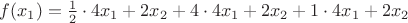 $f(x_1)=\frac12 \cdot 4x_1+2x_2+4 \cdot 4 x_1+2x_2 + 1 \cdot 4x_1+2x_2$