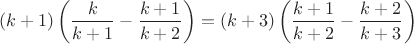 $$(k+1)\left(\frac {k}{k+1}-\frac {k+1}{k+2}\right)=(k+3)\left(\frac {k+1}{k+2}-\frac {k+2}{k+3}\right)$$