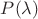 $P( \lambda)$