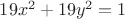 $19x^2+19y^2=1$