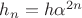 $\[{h_n} = h{\alpha ^{2n}}\]$