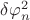 $\delta\varphi_n^2$