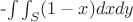 -$\int\int_S (1-x)dxdy$