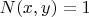 $N(x, y) = 1$