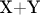 X+Y