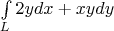 $\int\limits_{L} 2ydx+xydy$
