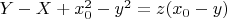$Y-X + x_0^2-y^2 = z(x_0 -y)$