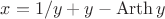 $x = 1/y + y - \operatorname{Arth} y$