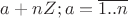 $a+nZ; a=\overline{1..n}$