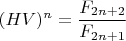 $(HV)^n = \dfrac{F_{2n + 2}}{F_{2n + 1}}$