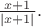 $\frac{x+1}{|x+1|}.$