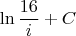 $$\ln\frac{16}{i}+C$$