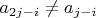 $a_{2j-i}\neq a_{j-i}$