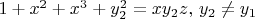 $1+x^2+x^3+y_2^2=xy_2z,\, y_2 \ne y_1$