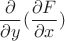 $$\frac{\partial }{\partial y}(\frac{\partial F}{\partial x})$$