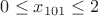 $0\le x_{101}\le 2$