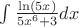 $\int\frac{\ln(5x)}{5x^6+3}dx$ $\int\frac{\ln(5x)}{5x^6+3}dx$